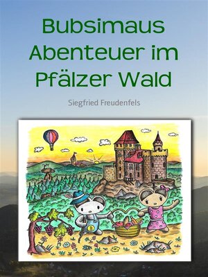 cover image of Bubsimaus Abenteuer im Pfälzer Wald